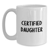 Funny Daughter Gifts from Mom, Daughter Certified White Coffee Mug for Birthday, 'I'm Not Spoiled, I'm Just Well-Seasoned' Quote - Main